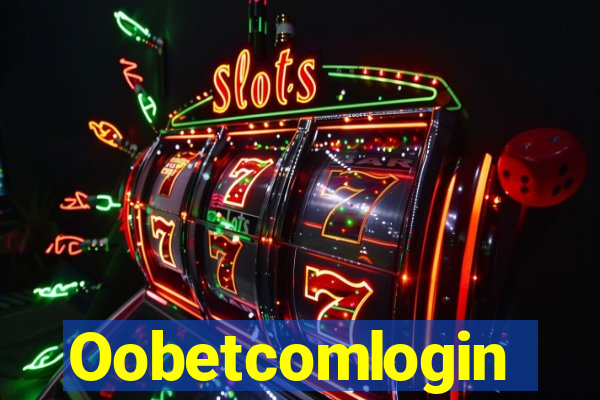 Oobetcomlogin