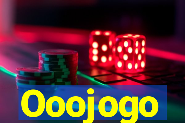 Ooojogo