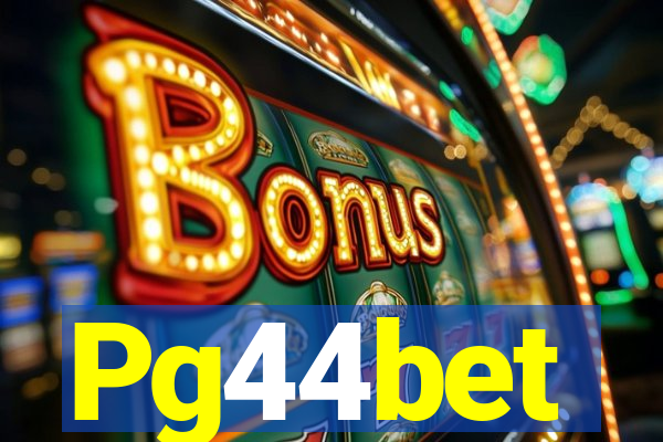 Pg44bet