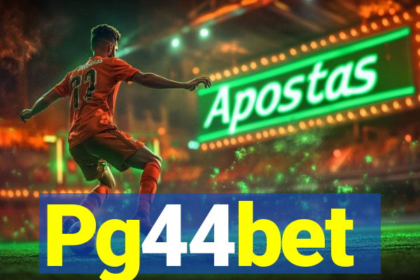 Pg44bet