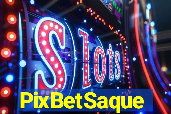 PixBetSaque