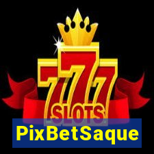 PixBetSaque