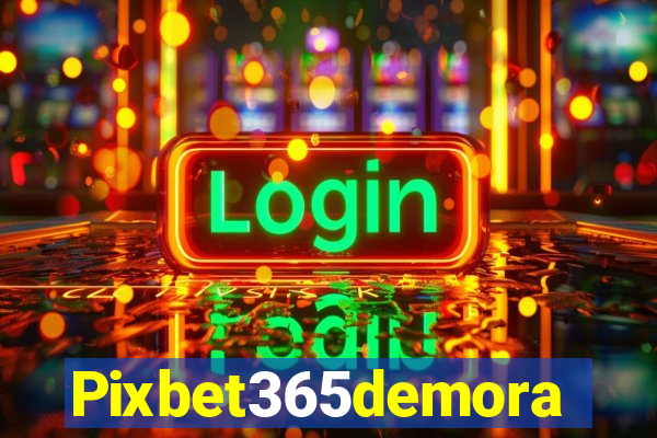 Pixbet365demora