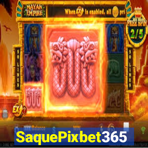 SaquePixbet365