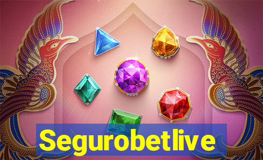 Segurobetlive