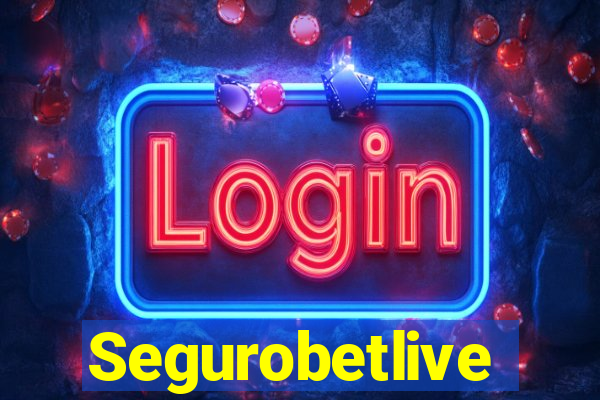 Segurobetlive