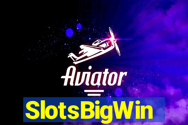 SlotsBigWin