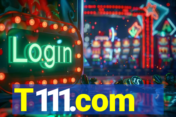 T111.com