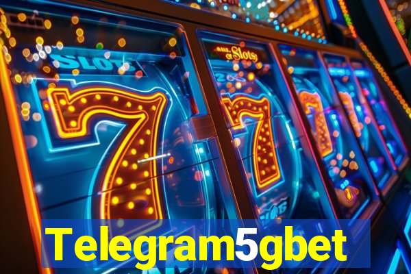 Telegram5gbet