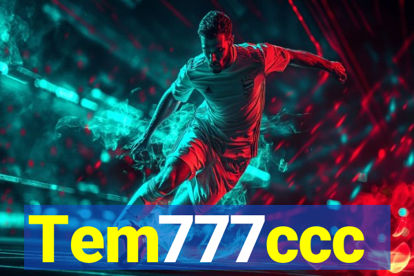 Tem777ccc
