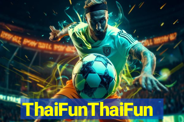 ThaiFunThaiFun