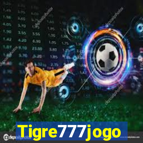 Tigre777jogo
