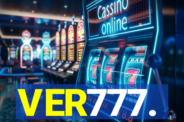 VER777.