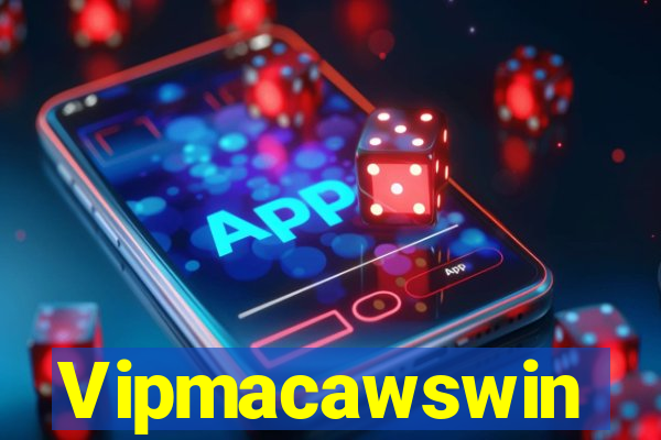 Vipmacawswin