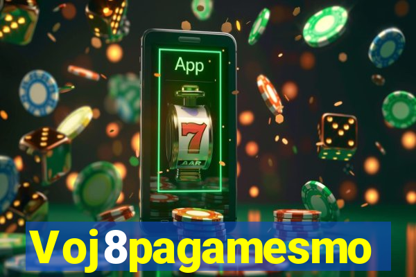 Voj8pagamesmo