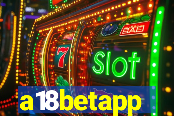 a18betapp