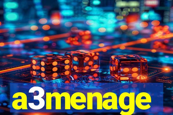 a3menage