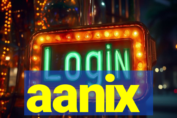 aanix