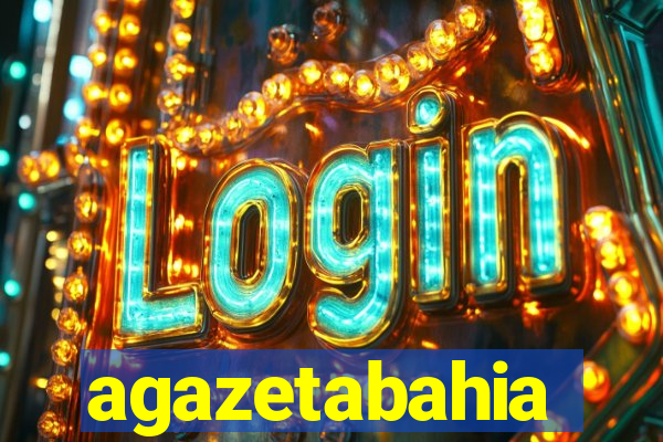 agazetabahia