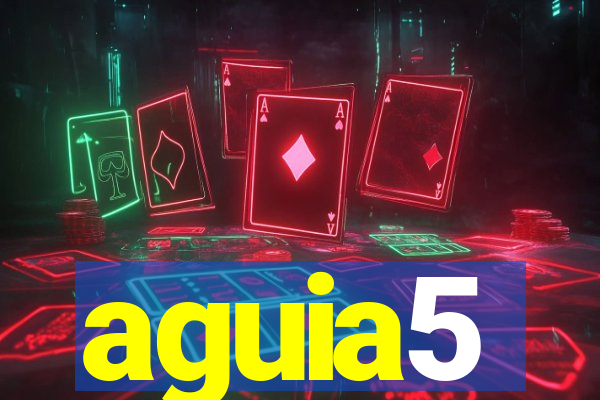aguia5