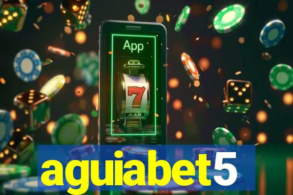 aguiabet5