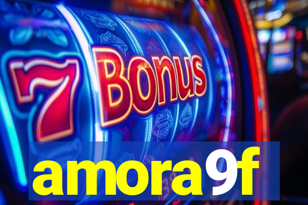 amora9f