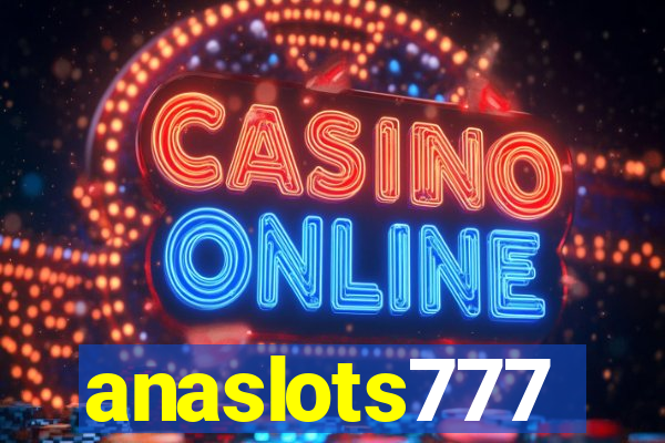 anaslots777