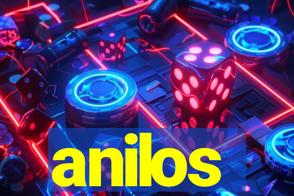anilos
