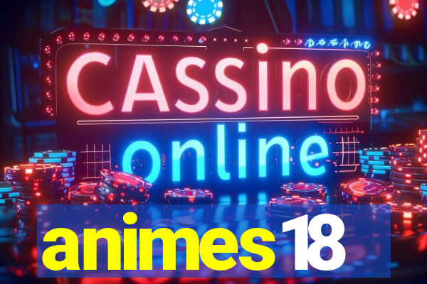 animes18