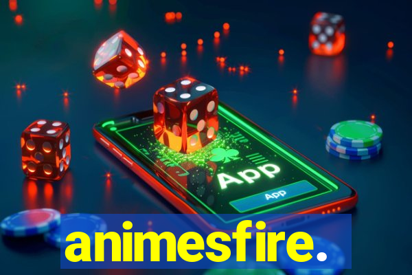 animesfire.