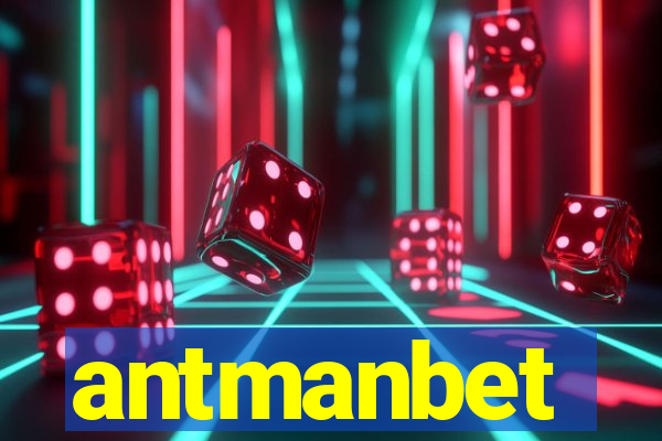 antmanbet