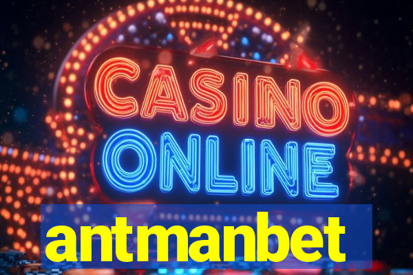 antmanbet