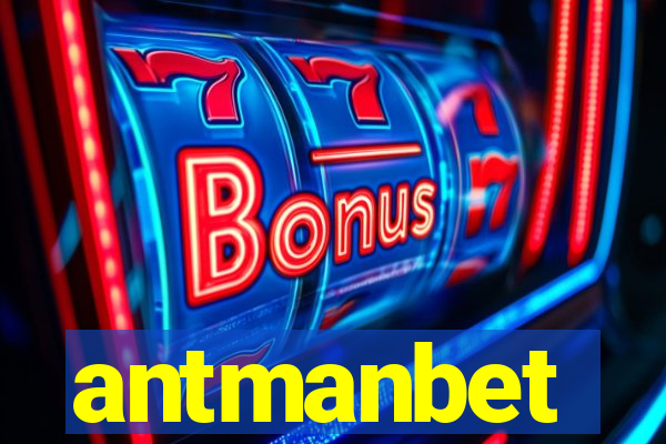 antmanbet