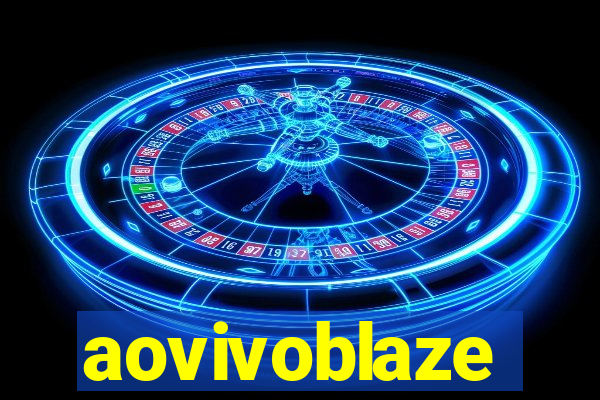 aovivoblaze