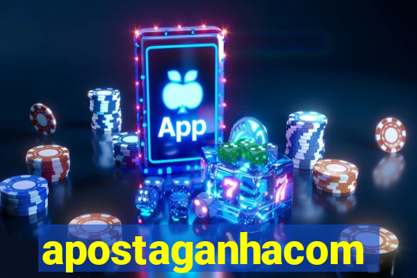 apostaganhacom