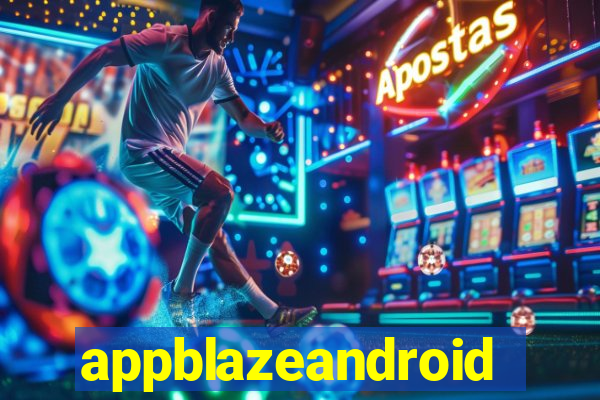 appblazeandroid
