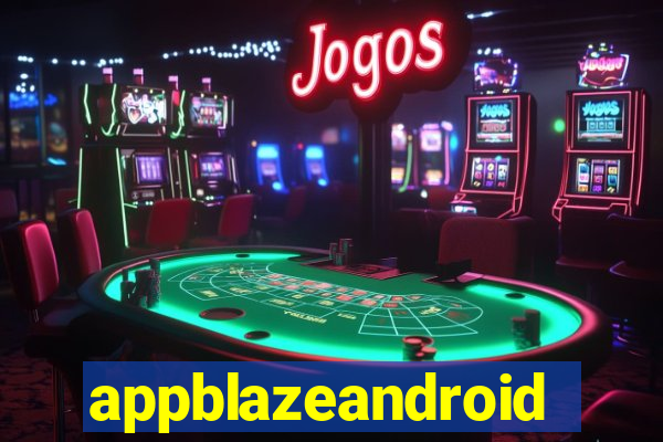 appblazeandroid