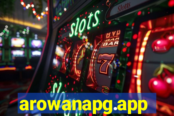 arowanapg.app