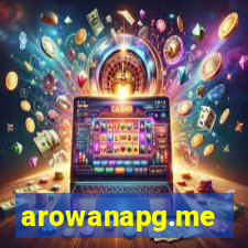 arowanapg.me