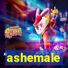 ashemale