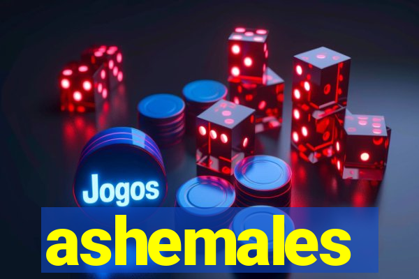 ashemales