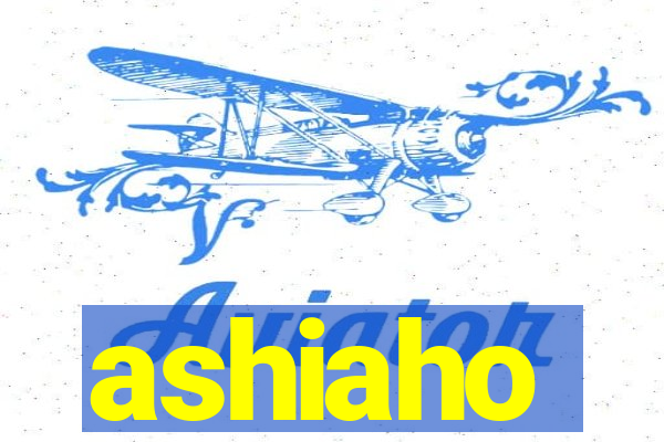 ashiaho