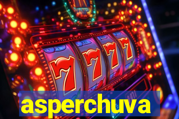 asperchuva
