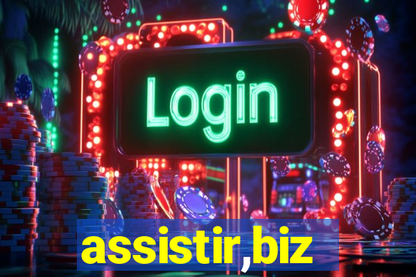 assistir,biz