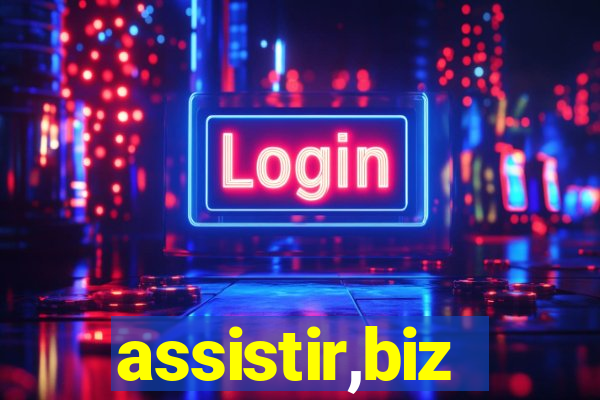 assistir,biz