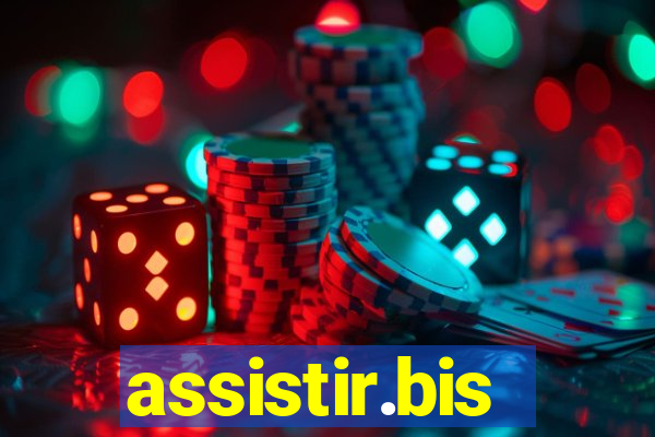 assistir.bis