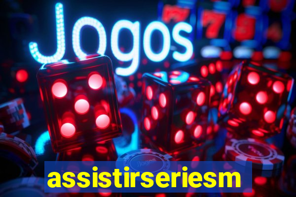 assistirseriesmp4