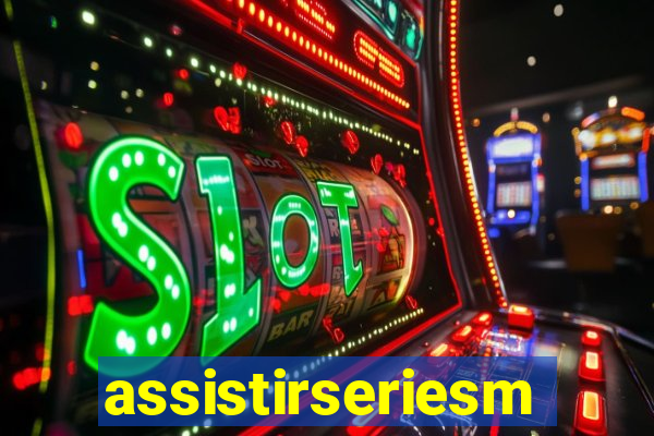 assistirseriesmp4