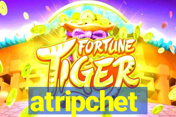 atripchet