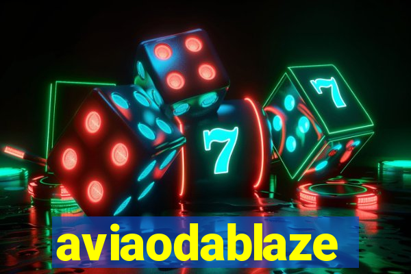 aviaodablaze